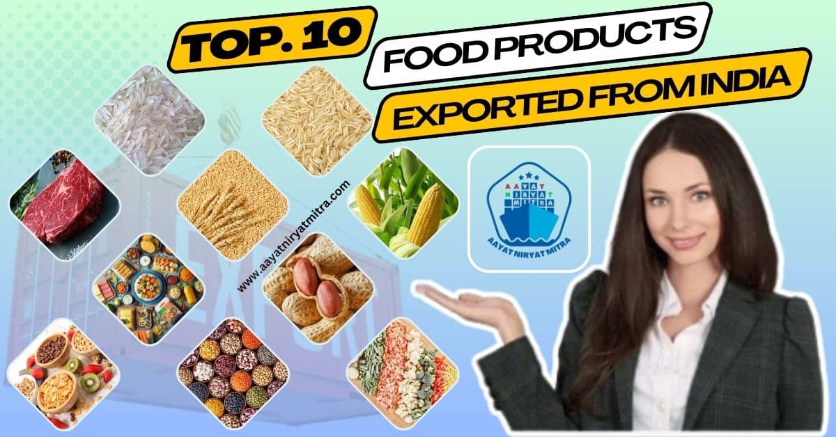 Top 10 food products exported from India
